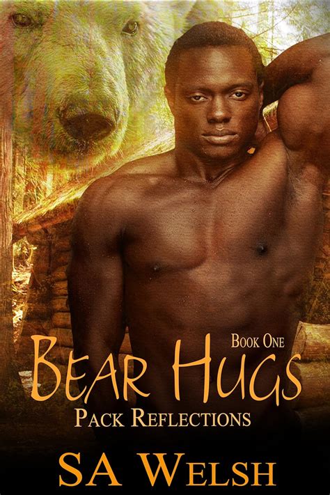 Bear Hugs Pack Reflections Book 1 Kindle Edition By Welsh Sa Romance Kindle Ebooks