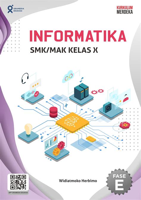 Informatika SMK MAK Kelas X K Merdeka Gramedia Edukasi