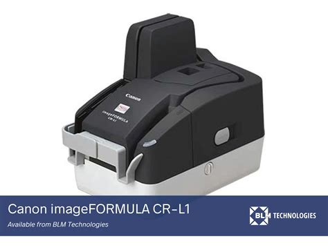 Blm Technologies Offers All New Canon Imageformula Cr L1