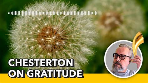 Chesterton Dandelions Gratitude Gk Chesterton Radiant Whispers