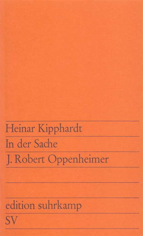 In Der Sache J Robert Oppenheimer Heinar Kipphardt Buch Jpc