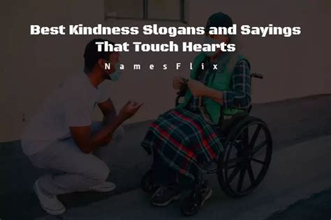 630+ Best Kindness Slogans and Sayings That Touch Hearts