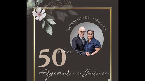 Anivers Rio De Casamento Anos Argemiro E Juraci Youtube