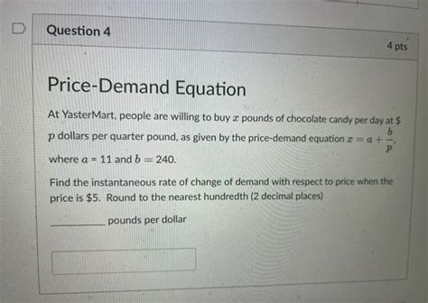 Solved D Question 4 4 Pts Price Demand Equation At Yaster