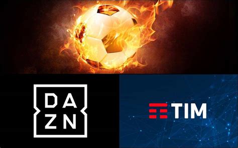 Tim Vision E Dazn Super Offerta Per Lo Sport Fino Al 31 Agosto Non Si