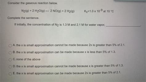 Solved Consider The Gaseous Reaction Below N G H O G Chegg