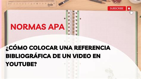 Referencia Bibliográfica de Video en YouTube Normas APA 7ma Edición