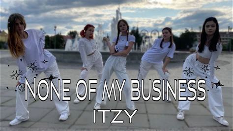 Kpop In Public One Take Itzy None Of My Business Dance Cover By