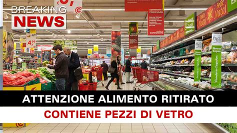 Alimento Ritirato Contiene Pezzi Di Vetro Breaking News Italia