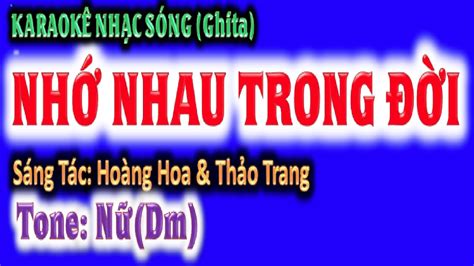 KARAOKE Nhớ nhau trong đời tone nữ Dm ghi ta guitar Hoàng Chung