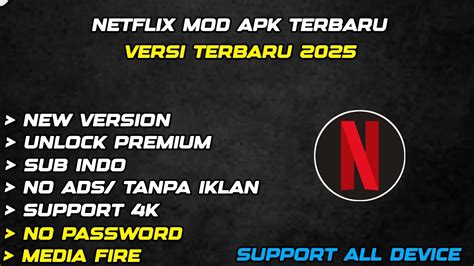 Netflix Mod Apk Premium 2025 - Riview Netflix Mod Apk Terbaru 2025 || Unlock Fitur Premium || No ...