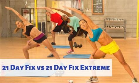 21 Day Fix Vs 21 Day Fix Extreme Which One Is Right For You