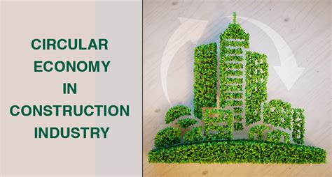 Circular Economy In Construction Industry Horizon Pulp Paper Ltd