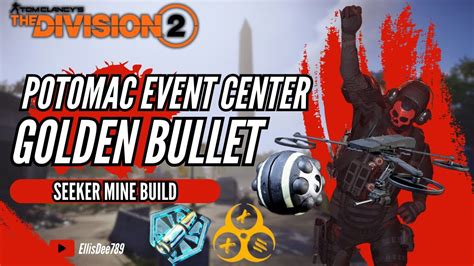 Potomac Event Center Golden Bullet Seeker Mine Skill Build The