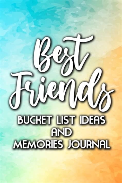 Best Friends Bucket List Ideas And Memories Journal Keepsake Memory