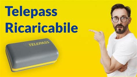 Telepass Ricaricabile La Guida Completa Per L Acquisto Actualizado