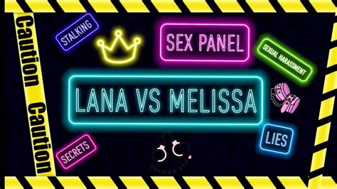 The Sex Panel Truth And Transparency Lana Vs Melissa Jade Ppo Court