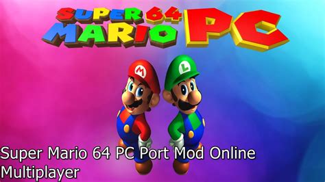 Super Mario 64 Pc Port Mod Online Cooperative Multiplayer Mais Tutorial