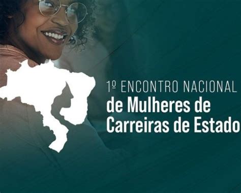 Sinprofaz Apoia Encontro Nacional De Mulheres De Carreiras De Estado