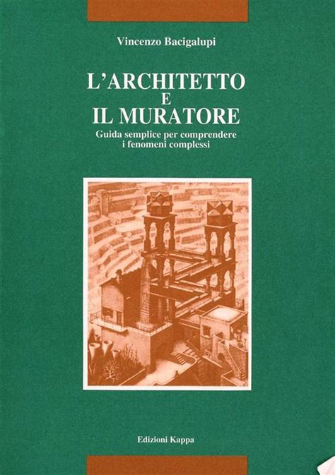 L Architetto E Il Muratore Vincenzo Bacigalupi Libro Kappa