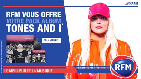 Rfm Vous Offre Votre Pack Album Tones And I