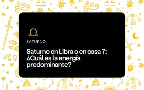 Saturno En Libra O En Casa Cu L Es La Energ A Predominante