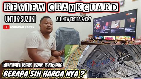 Review Crankguard Cover Pelindung Mesin Suzuki Xl All New Ertiga