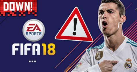 Fifa 18 Server Down Ea Server Status And Connectivity Problems For Fut