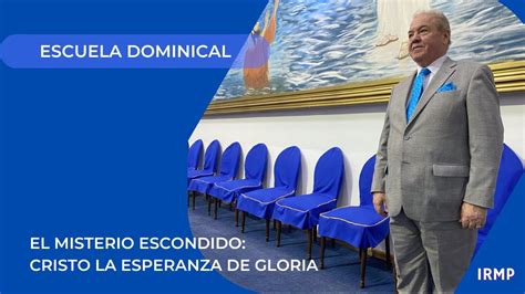 El Misterio Escondido Cristo La Esperanza De Gloria Servicio Escuela