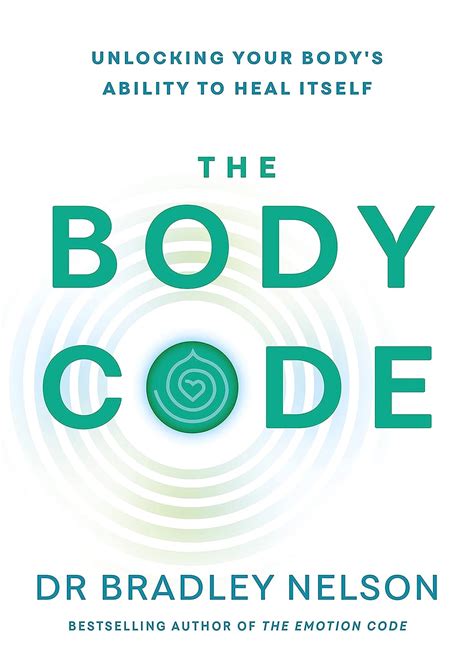 Amazon The Body Code Unlocking Your Bodys Ability To Heal Itself