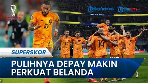 Susunan Pemain Timnas Belanda Jelang Lawan Ekuador Makin Kuat Dengan