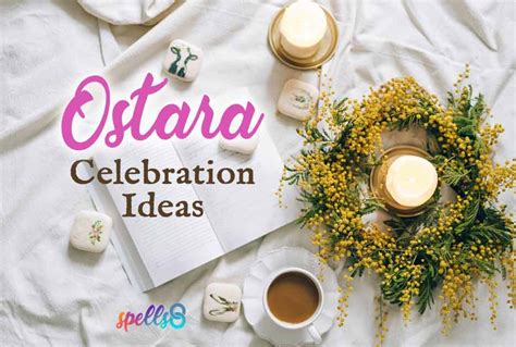 Ostara Traditions Symbols And Simple Ways To Celebrate Spells