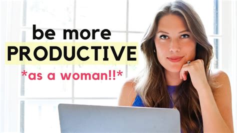 How To Be More Productive As A Woman Yes It Can Be Different Youtube