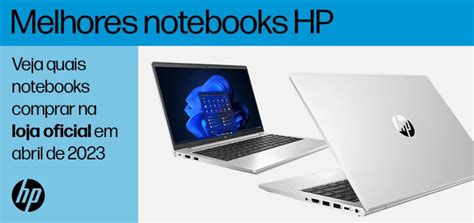 Melhores Notebooks Da Hp Para Comprar