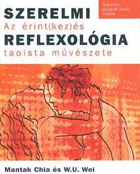 Libri Antikv R K Nyv Szerelmi Reflexol Gia Mantak Chia W U Wei