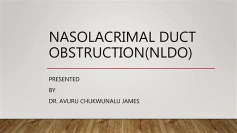 Nasolacrimal Duct Obstruction PPT