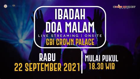 Ibadah Doa Malam Gbi Crown Palace Rabu September Youtube