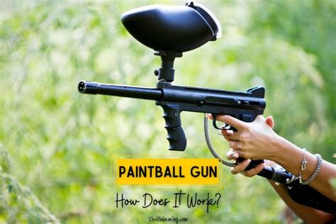 How Do Paintball Guns Work Unveiling The Mechanism