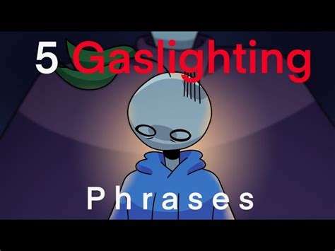 5 Gaslighting Phrases Abusive People Use To Control You Clinical