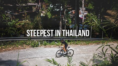 Steeper Than Doi Inthanon Kiew Fin Climb Youtube