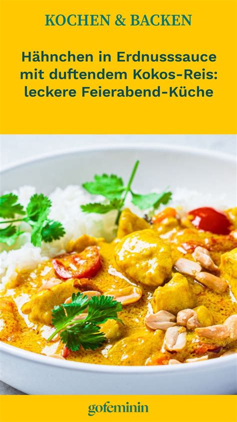 H Hnchen In Erdnusssauce Mit Duftendem Kokos Reis Leckere Feierabend