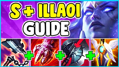 How To Play Illaoi Top Solo Carry In Season Illaoi Guide S