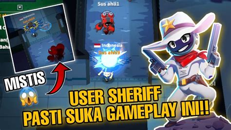 User Sheriff Pasti Suka Gameplay Sheriff Ini Dijamin Sheriff Mantab