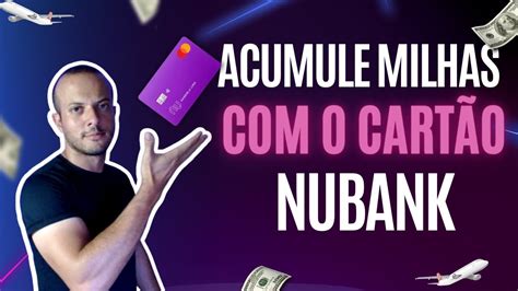 7 Maneiras de Ganhar Milhas Cartão Nubank YouTube