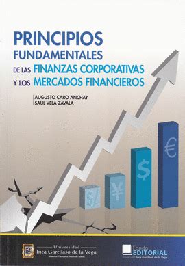 Principios Fundamentales De Las Finanzas Corporativas Y Los Mercados