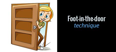 What is Foot in the Door Technique? - Convertica