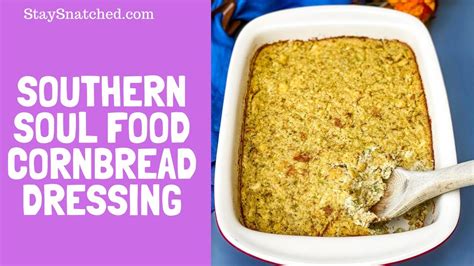 Southern Style Soul Food Cornbread Dressing Recipe With Chicken Youtube