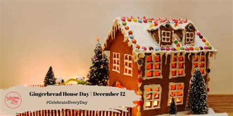 DECEMBER 12, 2022 | NATIONAL DING-A-LING DAY | GINGERBREAD HOUSE DAY ...