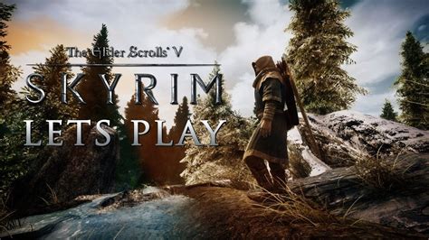 Let S Play Skyrim Ep A Modded Adventure Youtube