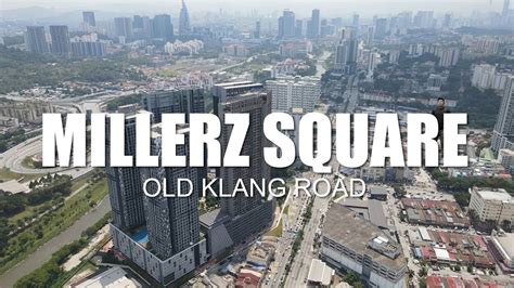 PROPERTY REVIEW 276 MILLERZ SQUARE OLD KLANG ROAD YouTube